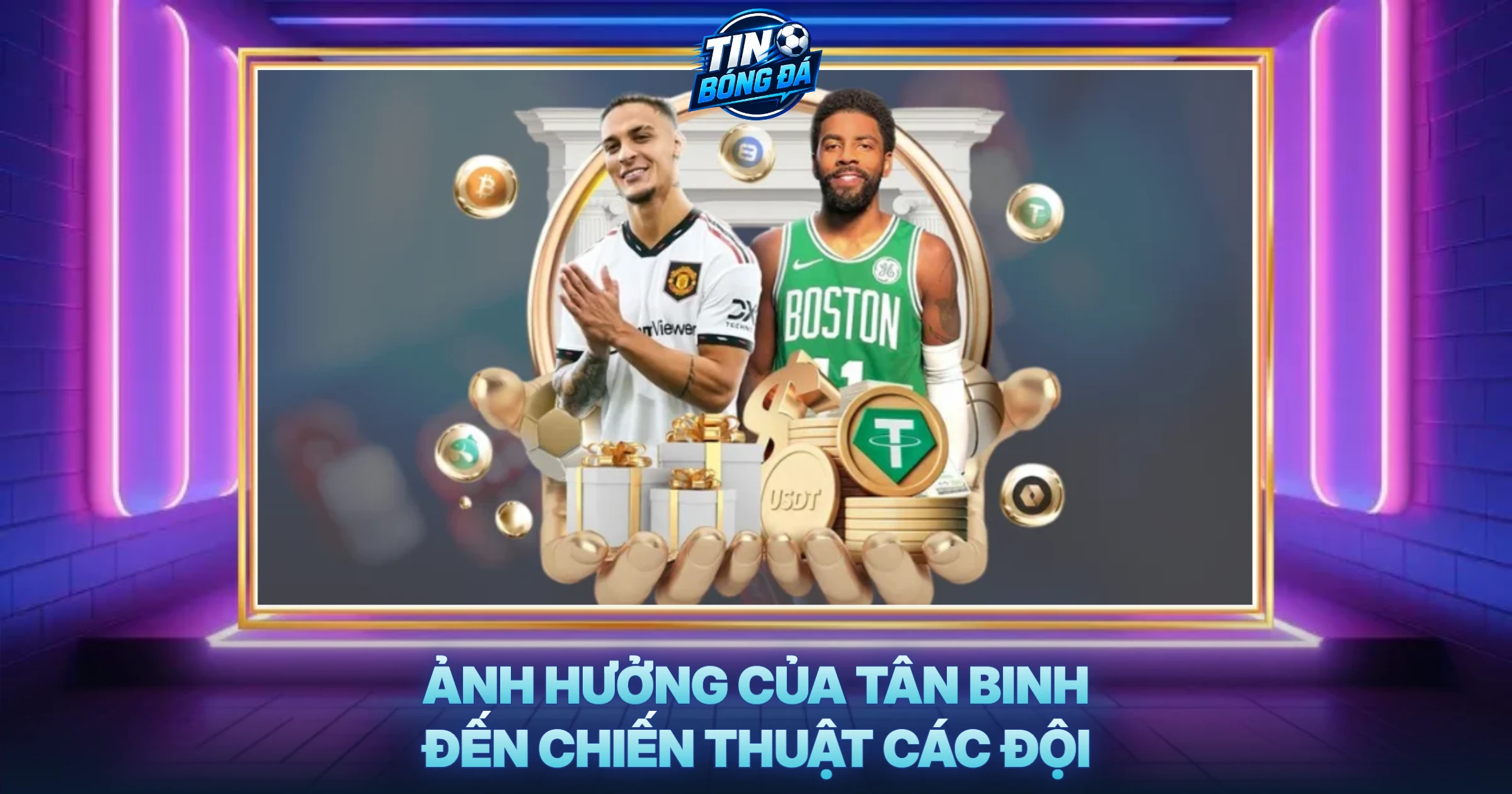 Ảnh Hưởng Của Tân Binh Đến Chiến Thuật Các Đội