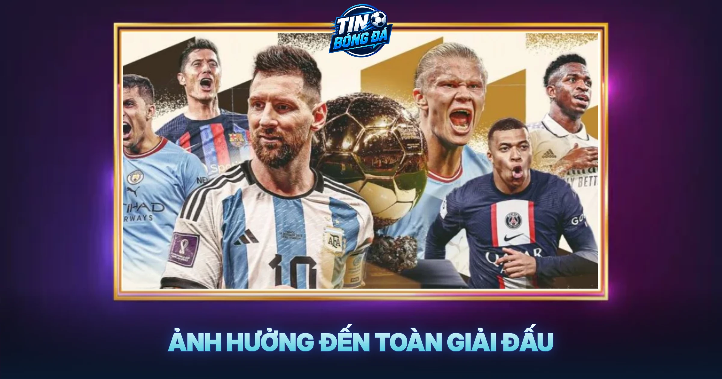 Ảnh Hưởng Đến Toàn Giải Đấu