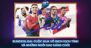 Bundesliga Cuoc Dua Vo Dich Kich Tinh Va Nhung Ngoi Sao Sang Choi