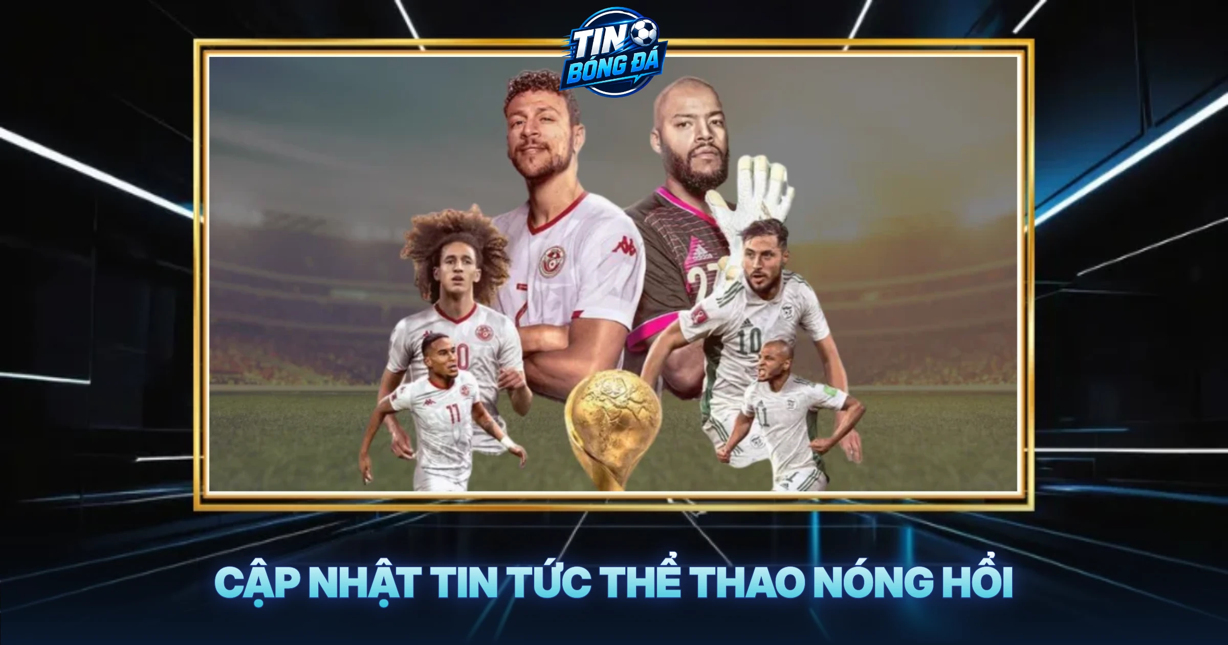 Cập Nhật Tin Tức Thể Thao Nóng Hổi