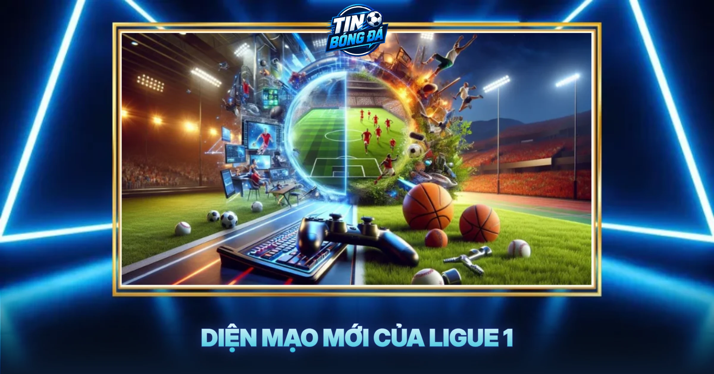 Diện Mạo Mới Của Ligue 1