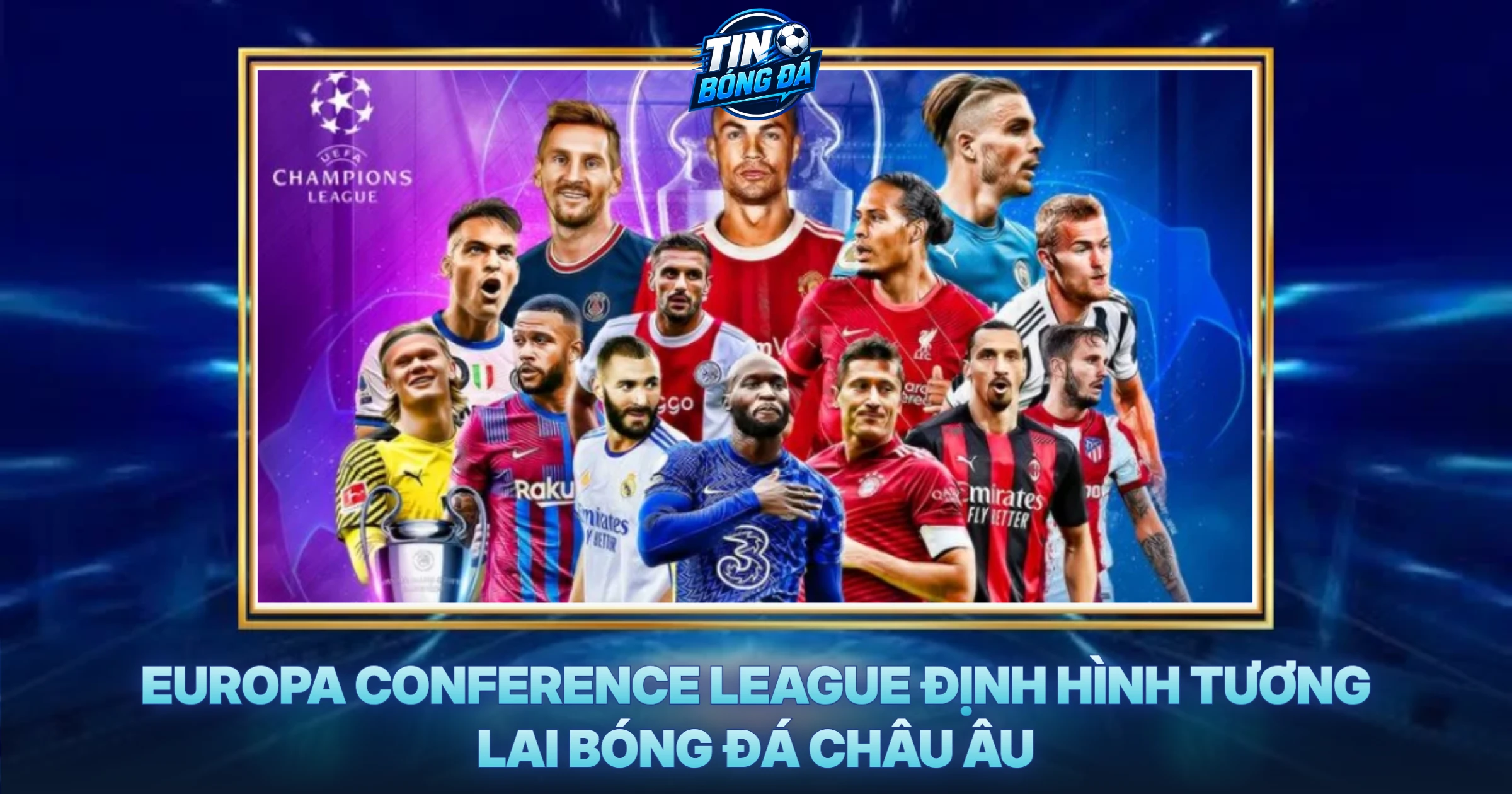 Europa Conference League Định Hình Tương Lai Bóng Đá Châu Âu