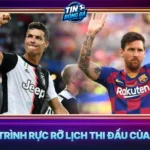 Hanh Trinh Ruc Ro Lich Thi Dau Cua Messi