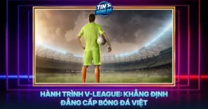Hanh Trinh V League Khang Dinh Dang Cap Bong Da Viet