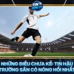 Nhung Dieu Chua Ke Tin Hau Truong San Co Nong Hoi Nhat