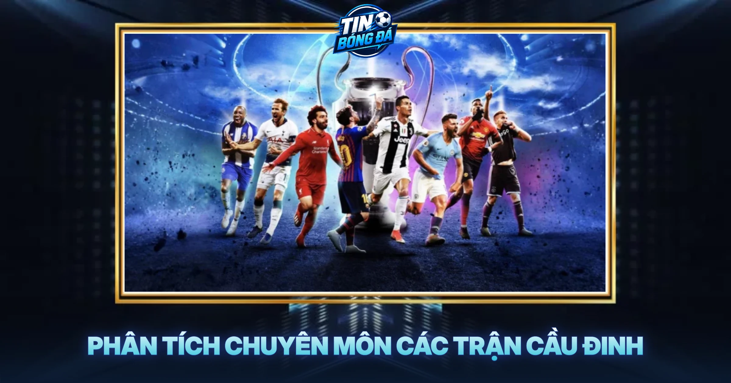 Phân Tích Chuyên Môn Các Trận Cầu Đinh