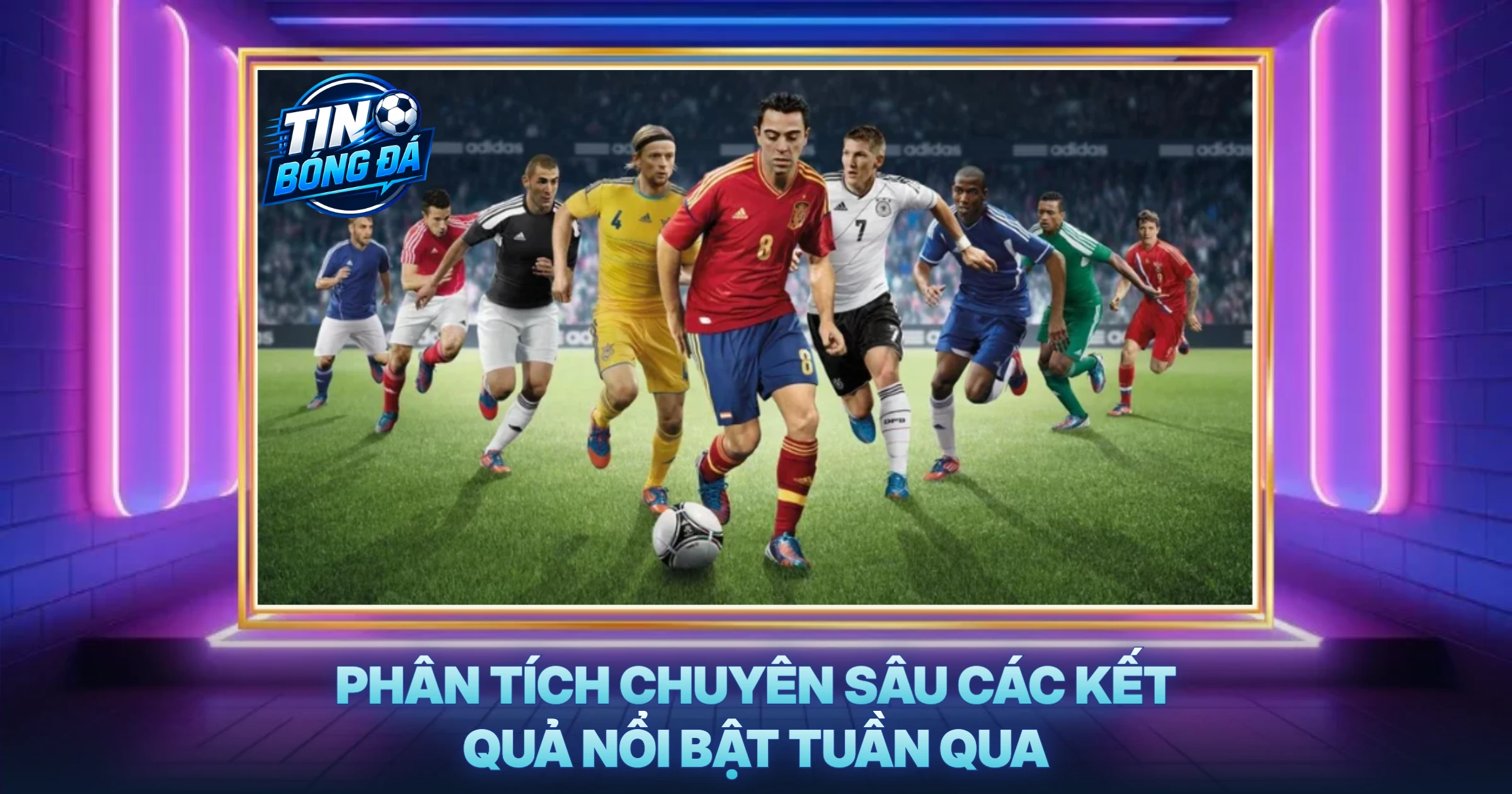 Phân Tích Chuyên Sâu Các Kết Quả Nổi Bật Tuần Qua