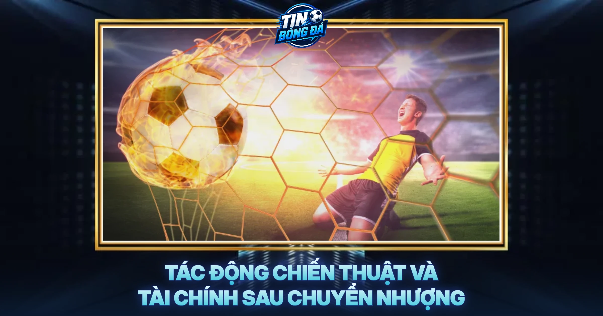 Thị Trường Chuyển Nhượng Và Những Điều Định Hình Tương Lai Bóng Đá 2 Tác Động Chiến Thuật Và Tài Chính Sau Chuyển Nhượng