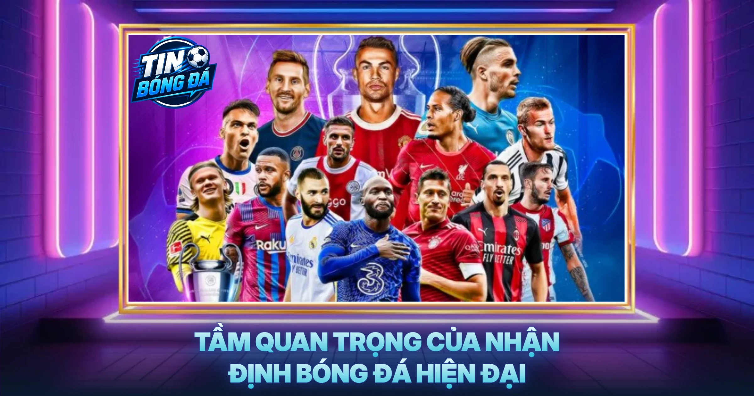 Tầm Quan Trọng Của Nhận Định Bóng Đá Hiện Đại