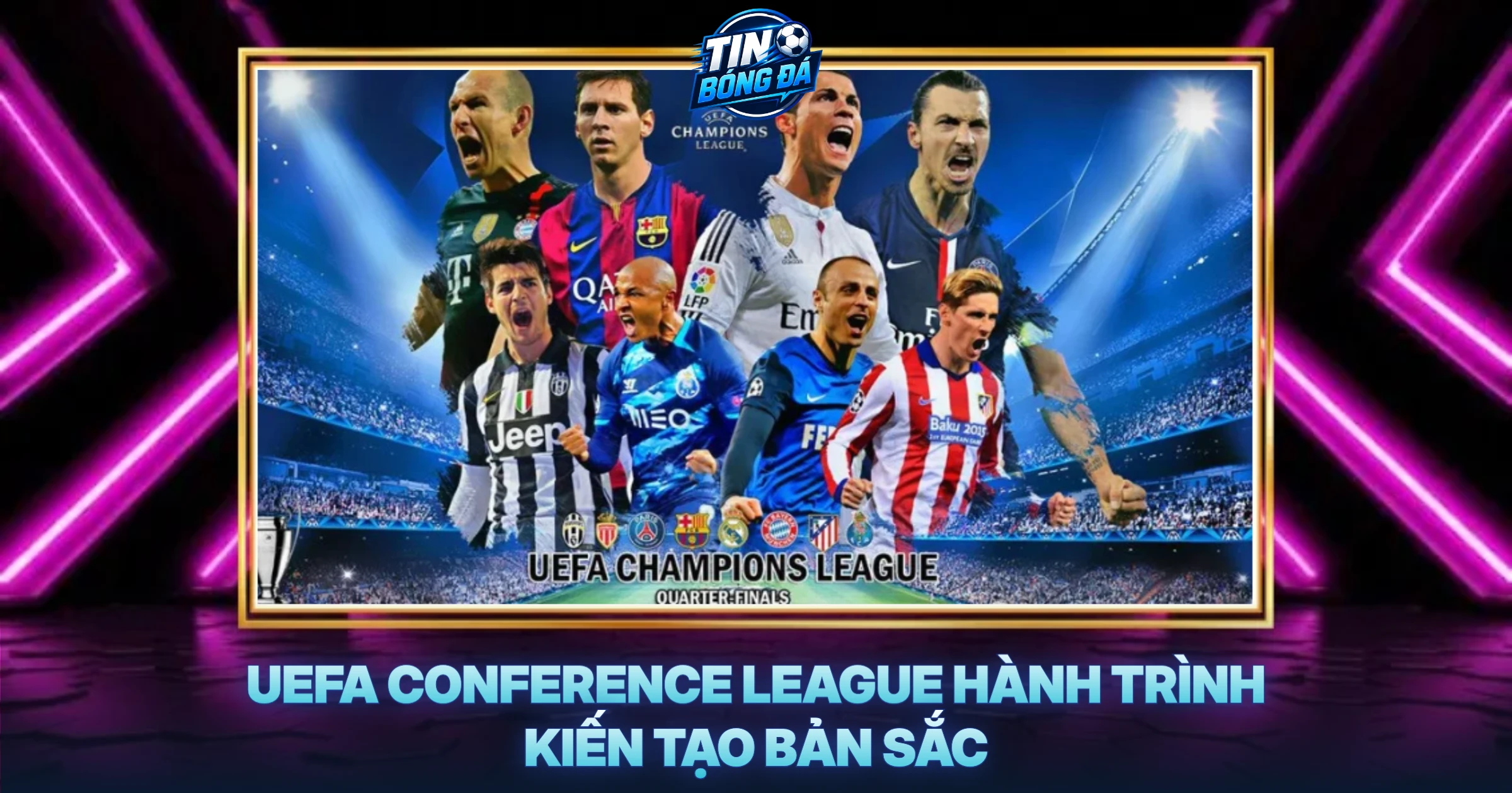 UEFA Conference League Hành Trình Kiến Tạo Bản Sắc